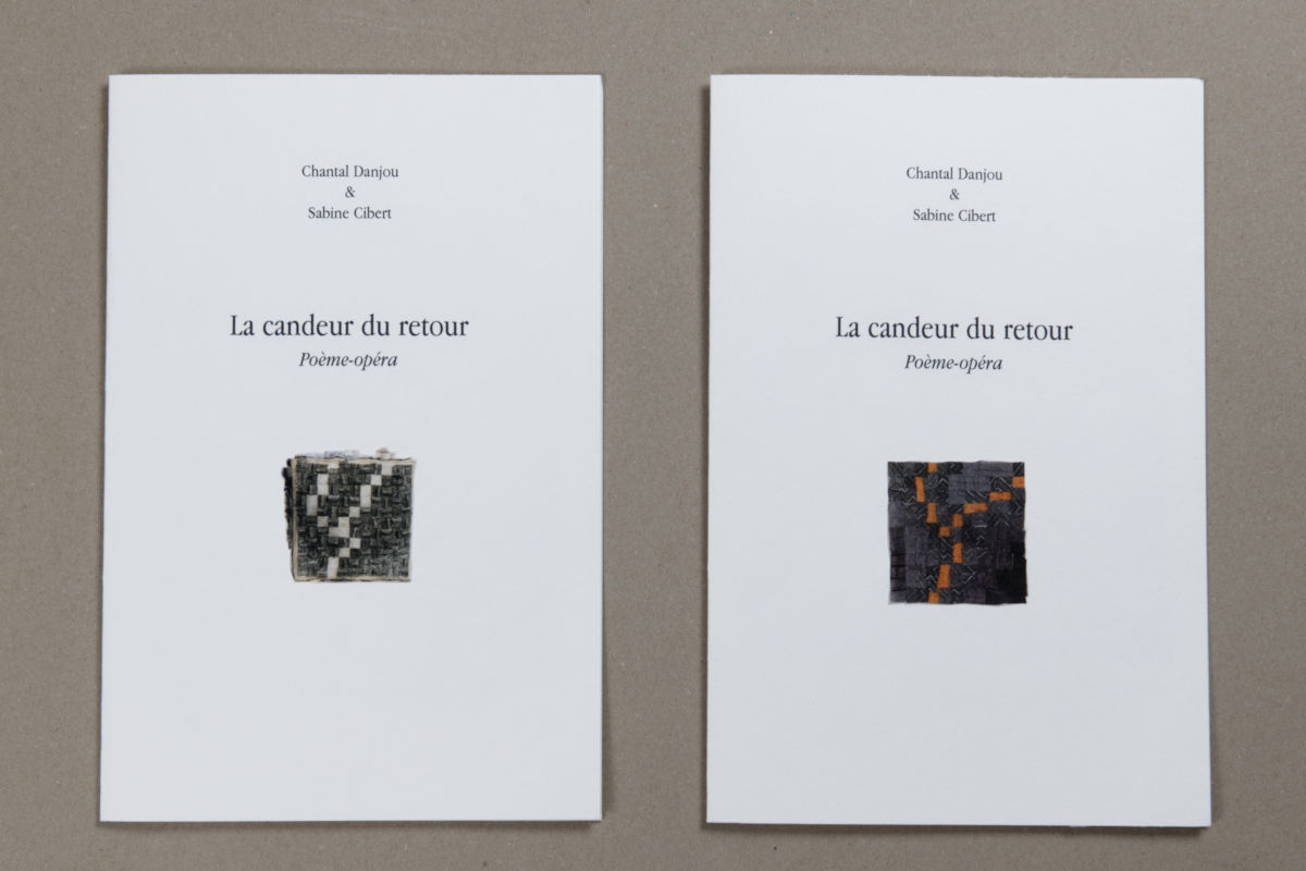 White book cover with the title 'La cand eurd e du retour' (Poème-opéra), authors Chantal Danjou & Sabine Cibert, and a small dark square mosaic centered below the title.